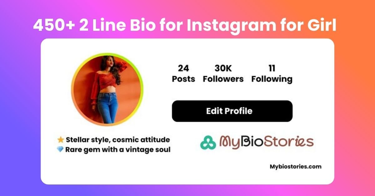 Short and cute 2 line Instagram bio for girls to express personality