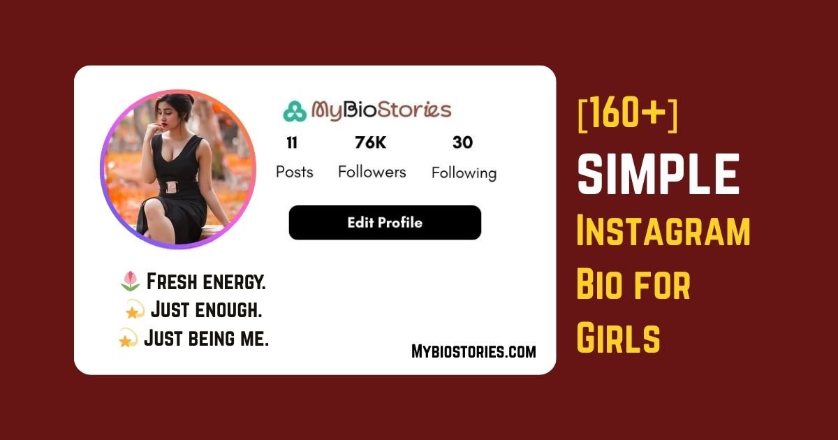 160 Simple Instagram Bio for Girls (Short, Stylish, Cute & Aesthetic)