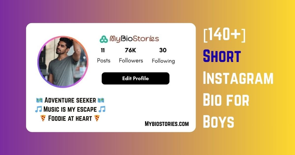 Short Instagram Bio for Boys – 140 Trendy and Stylish Lines