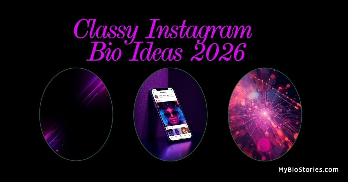 200+ Attractive Classy Instagram Bio Ideas Stand Out