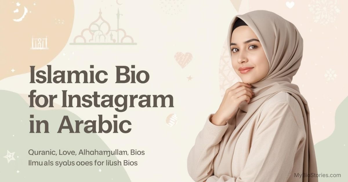 Best Islamic bio for Instagram in Arabic – meaningful and faith-based Arabic bio ideas for Instagram profiles