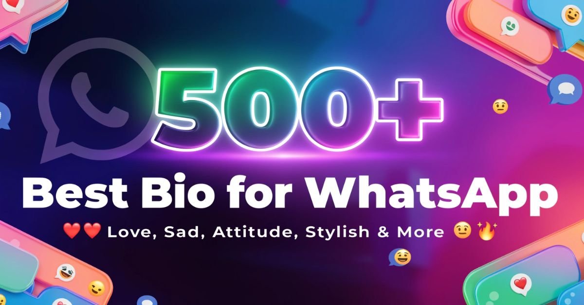 Best bio for WhatsApp with stylish, cool, attitude, love, funny, and motivational profile lines