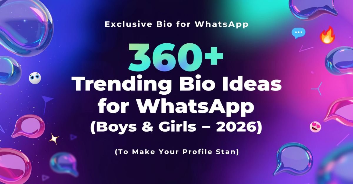 Bio for WhatsApp with stylish, cool, attitude, love, funny and motivational profile lines for boys and girls